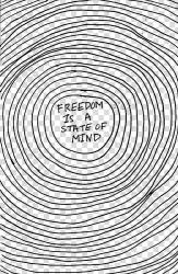 Freedom is a state of mind